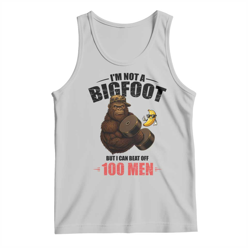 Funny Bigfoot Gym Tank Top I Am Not A Bigfoot But I Can Beat Off 100 Men TS14 Ash Print Your Wear