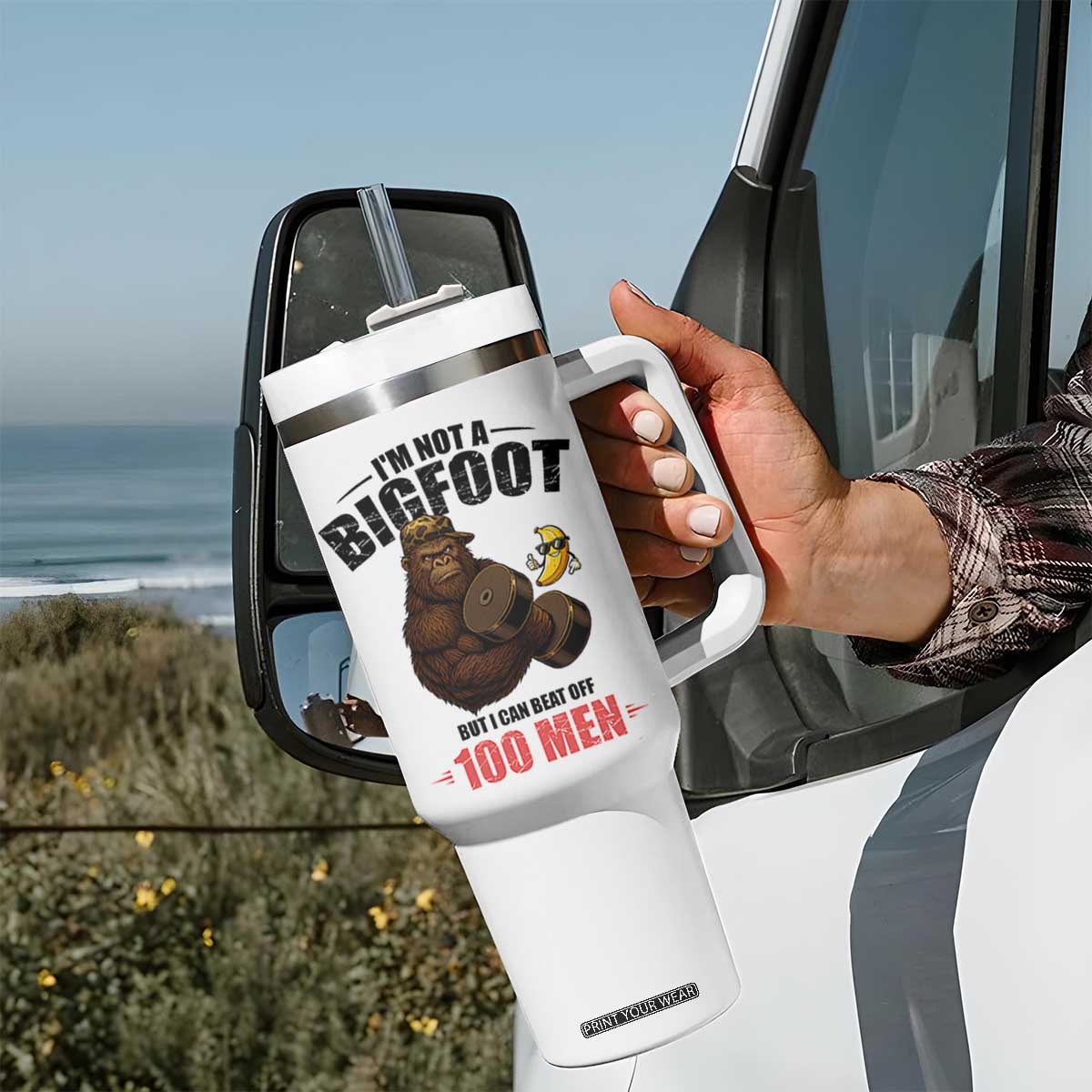 Funny Bigfoot Gym Tumbler With Handle I Am Not A Bigfoot But I Can Beat Off 100 Men TS14 Print Your Wear