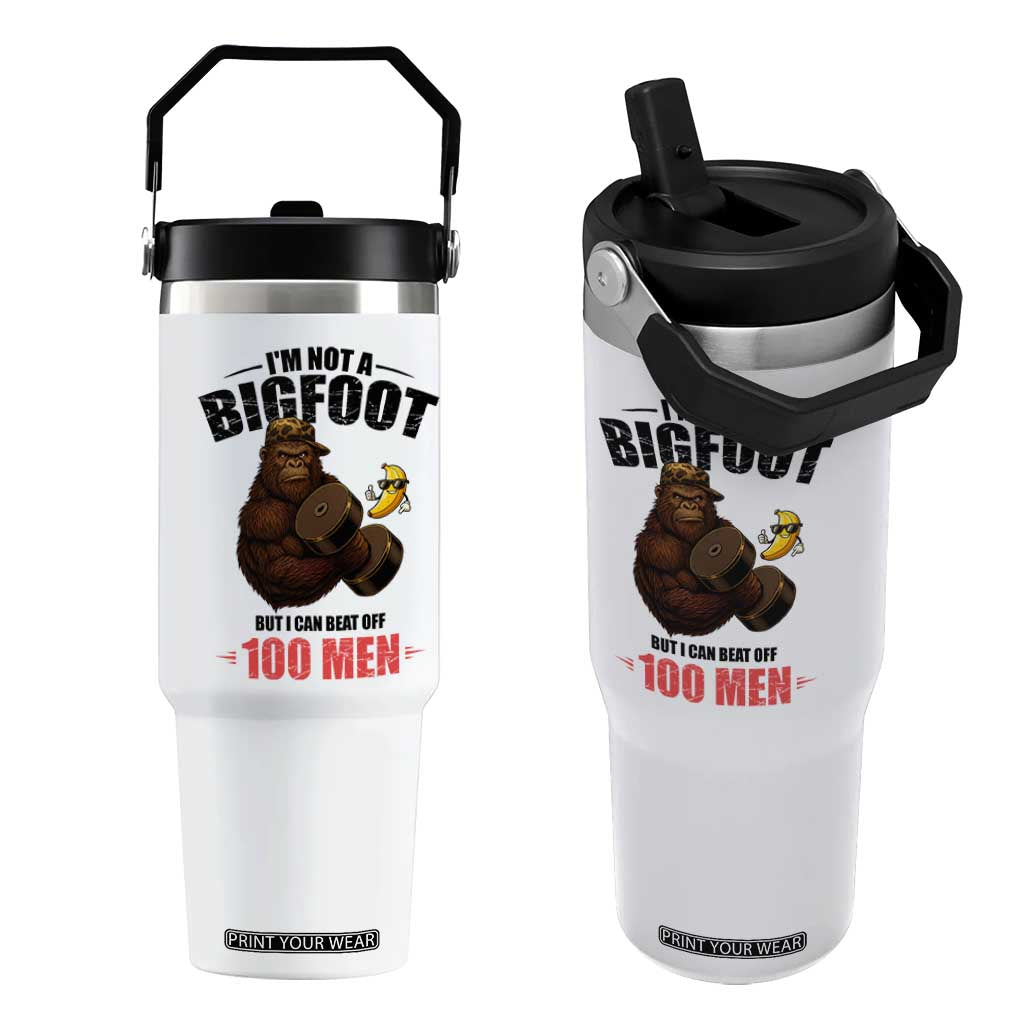 Funny Bigfoot Gym Flip Straw Tumbler I Am Not A Bigfoot But I Can Beat Off 100 Men TS14 One Size: 30 oz White Print Your Wear