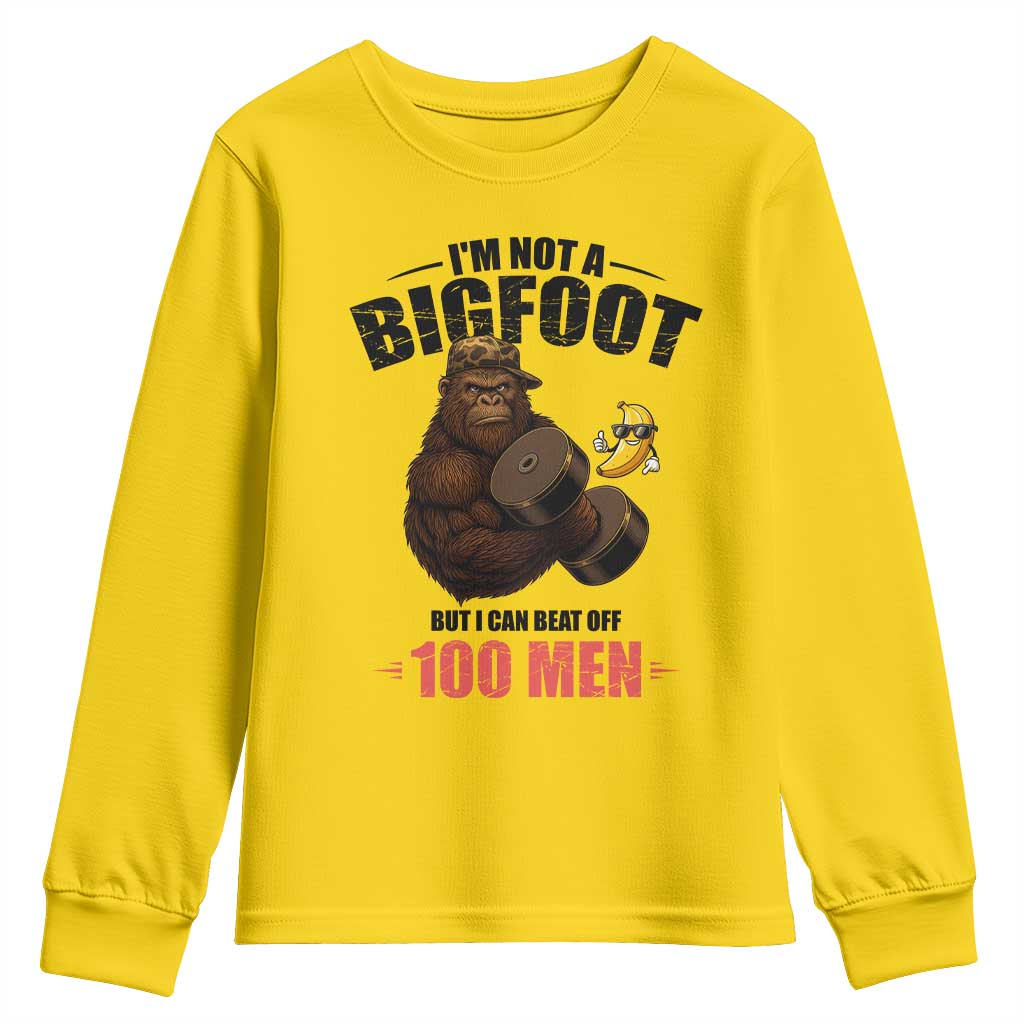 Funny Bigfoot Gym Youth Sweatshirt I Am Not A Bigfoot But I Can Beat Off 100 Men TS14 Daisy Print Your Wear