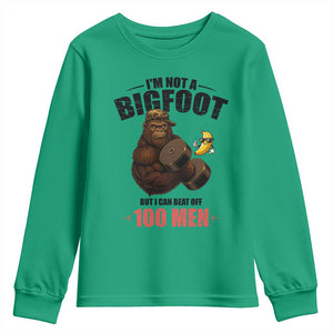 Funny Bigfoot Gym Youth Sweatshirt I Am Not A Bigfoot But I Can Beat Off 100 Men TS14 Irish Green Print Your Wear