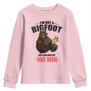 Funny Bigfoot Gym Youth Sweatshirt I Am Not A Bigfoot But I Can Beat Off 100 Men TS14 Light Pink Print Your Wear
