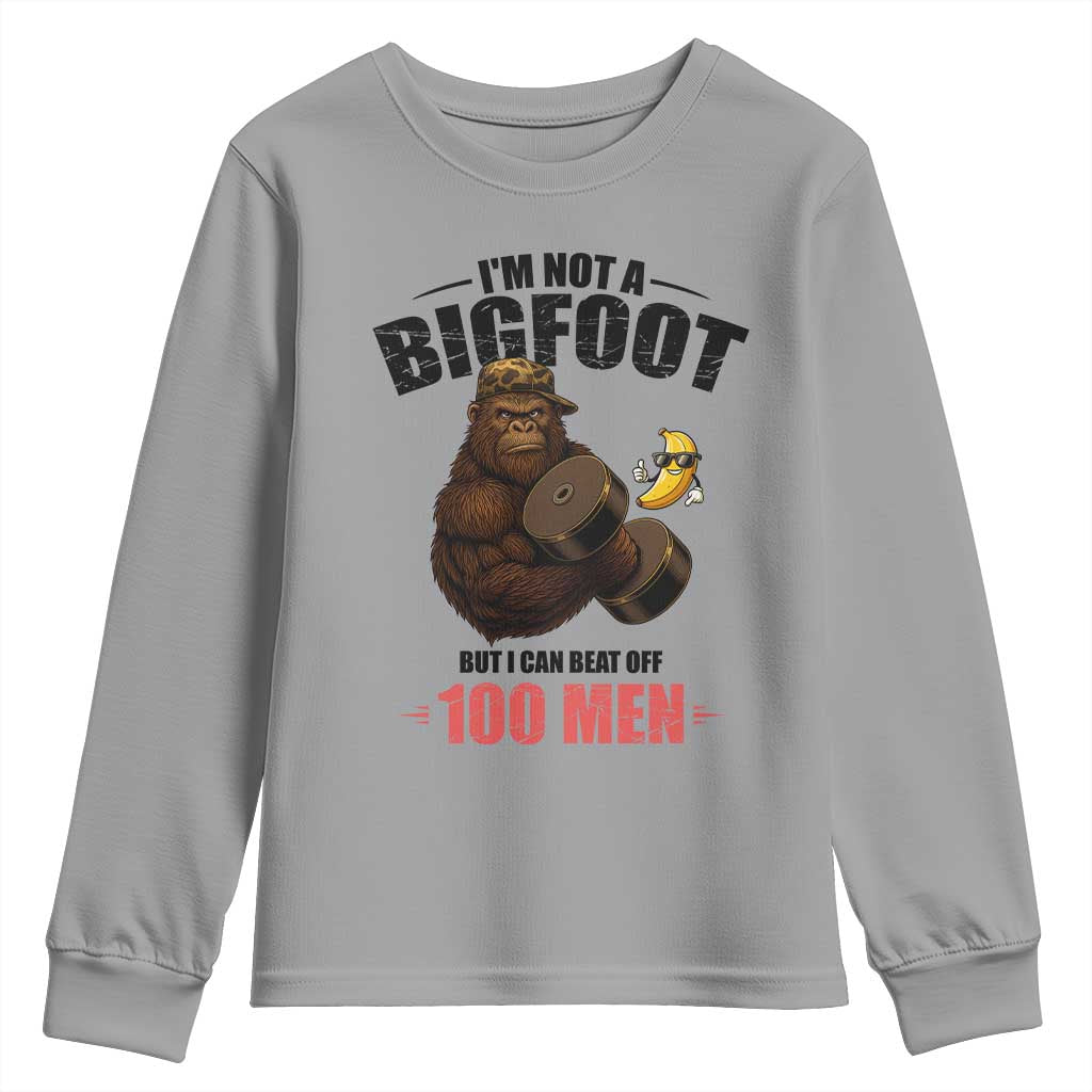 Funny Bigfoot Gym Youth Sweatshirt I Am Not A Bigfoot But I Can Beat Off 100 Men TS14 Sport Gray Print Your Wear