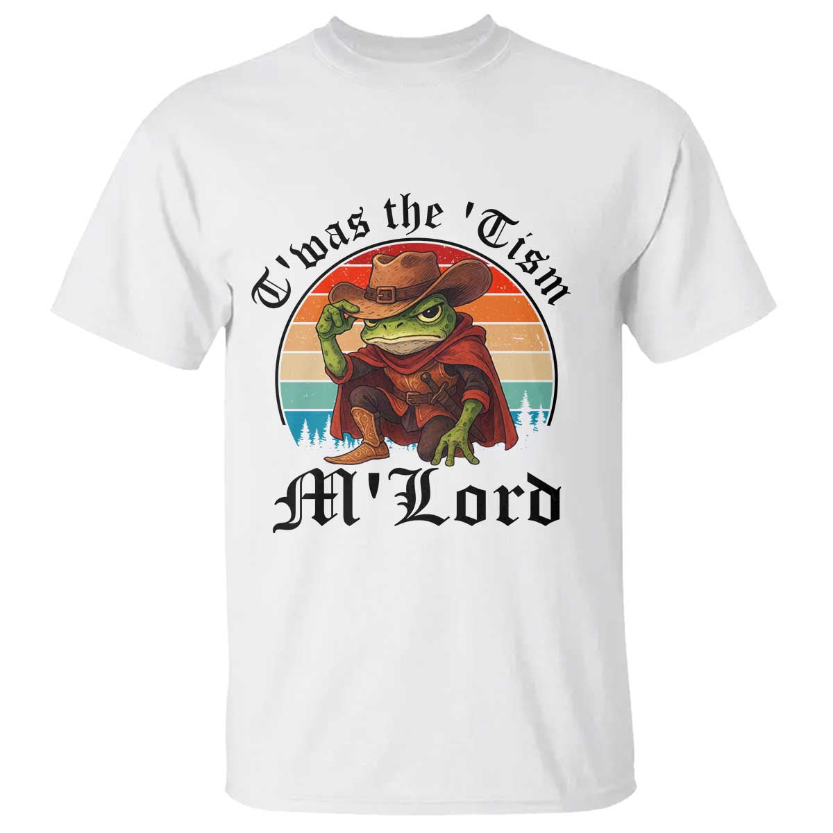Funny Frog Knight T Shirt T'was The 'Tism M'Lord Medieval Knight TS14 White Print Your Wear