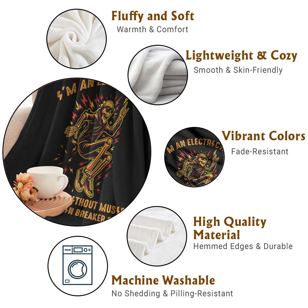 Funny Skeleton Electrician Throw Blanket I Am An Electrician If I Dance Without Music TS14 Print Your Wear