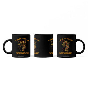 Funny Skeleton Electrician Coffee Mug I Am An Electrician If I Dance Without Music TS14 Print Your Wear