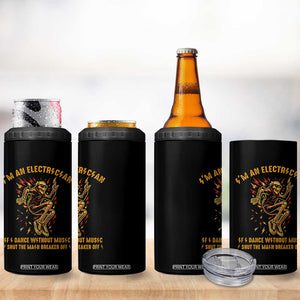 Funny Skeleton Electrician 4 in 1 Can Cooler Tumbler I Am An Electrician If I Dance Without Music TS14 Print Your Wear