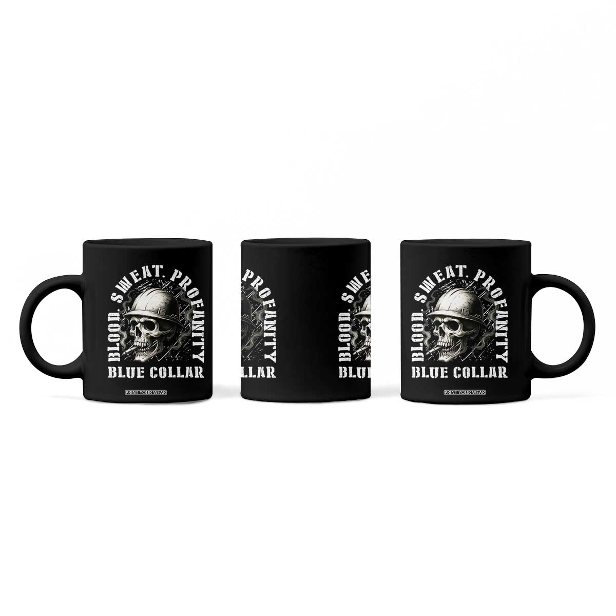 Skull Smoking Coffee Mug Blood Sweat Profanity Blue Collar TS14 Print Your Wear