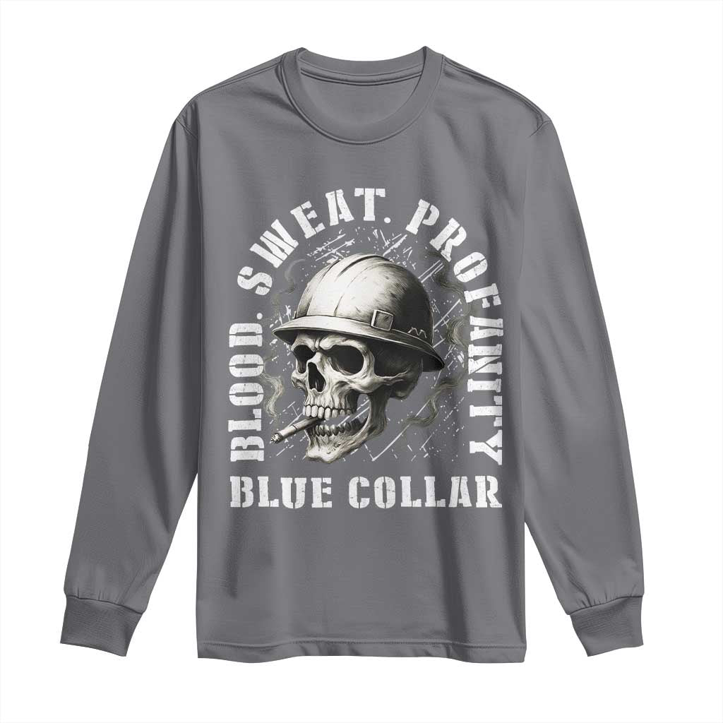 Skull Smoking Long Sleeve Shirt Blood Sweat Profanity Blue Collar TS14 Charcoal Print Your Wear