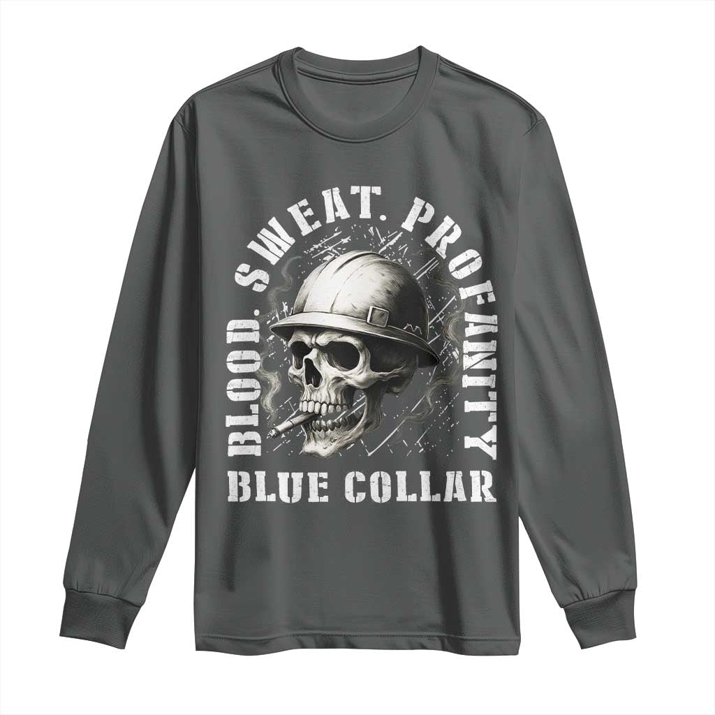 Skull Smoking Long Sleeve Shirt Blood Sweat Profanity Blue Collar TS14 Dark Heather Print Your Wear