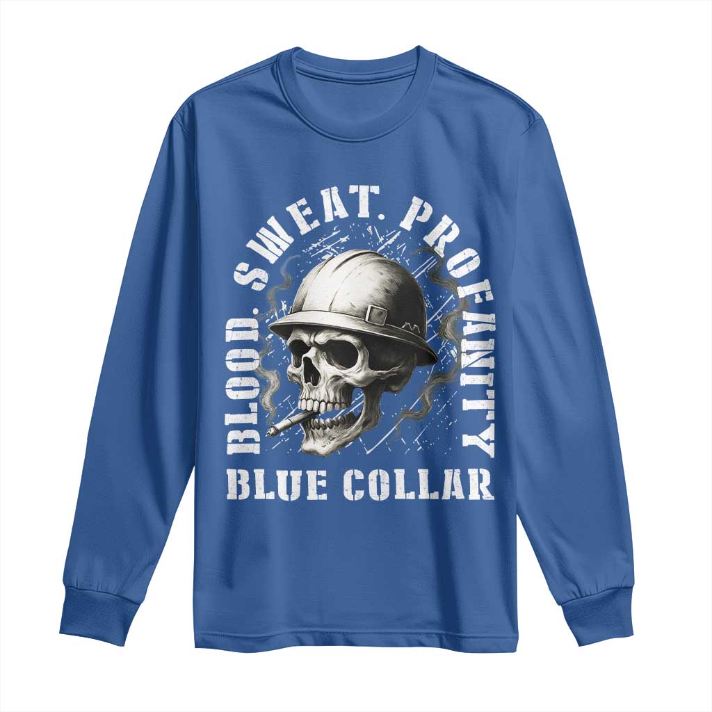 Skull Smoking Long Sleeve Shirt Blood Sweat Profanity Blue Collar TS14 Royal Blue Print Your Wear