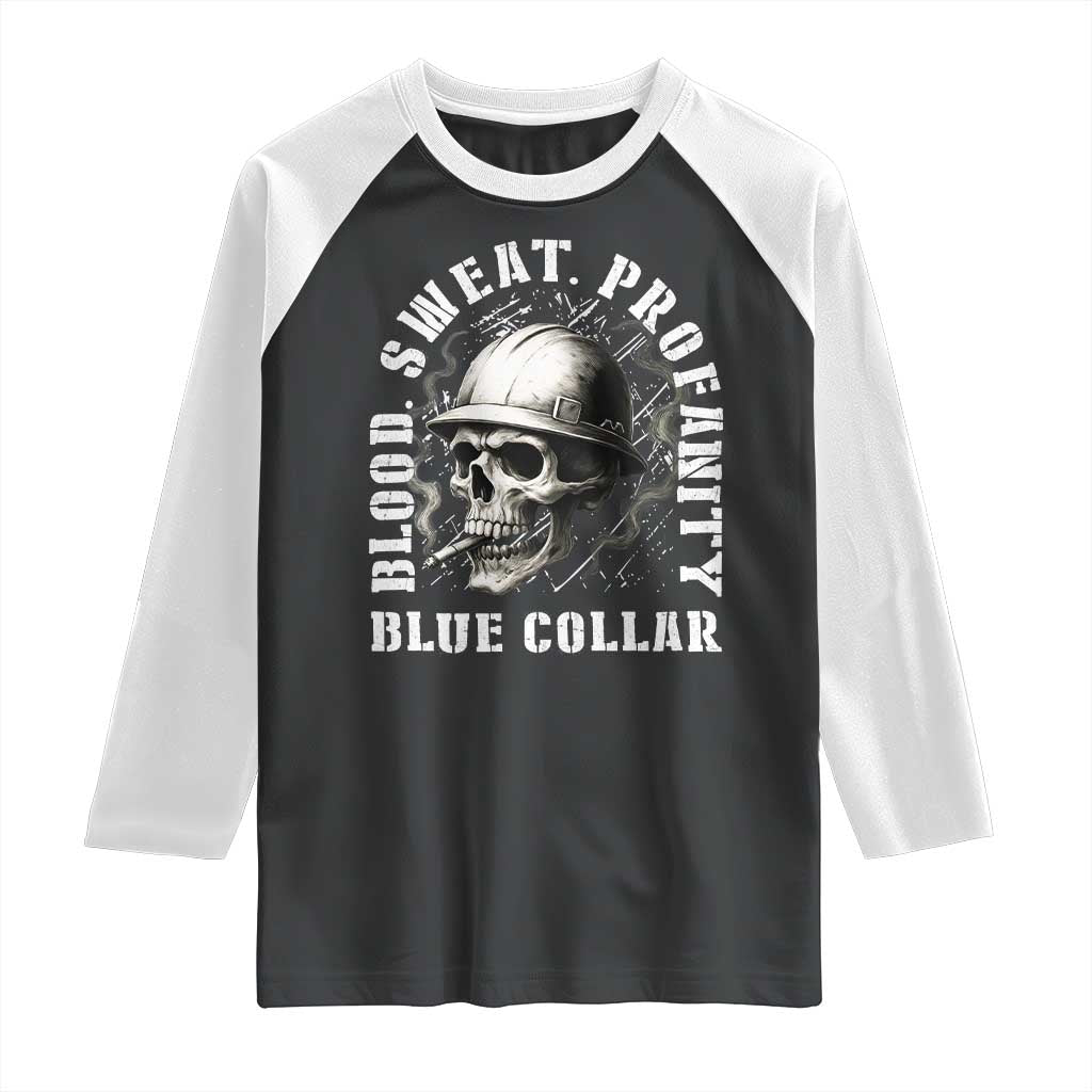 Skull Smoking Raglan Shirt Blood Sweat Profanity Blue Collar TS14 Black White Print Your Wear