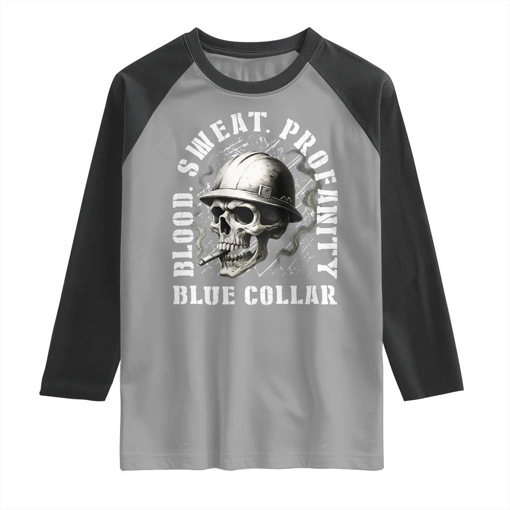 Skull Smoking Raglan Shirt Blood Sweat Profanity Blue Collar TS14 Sport Gray Black Print Your Wear