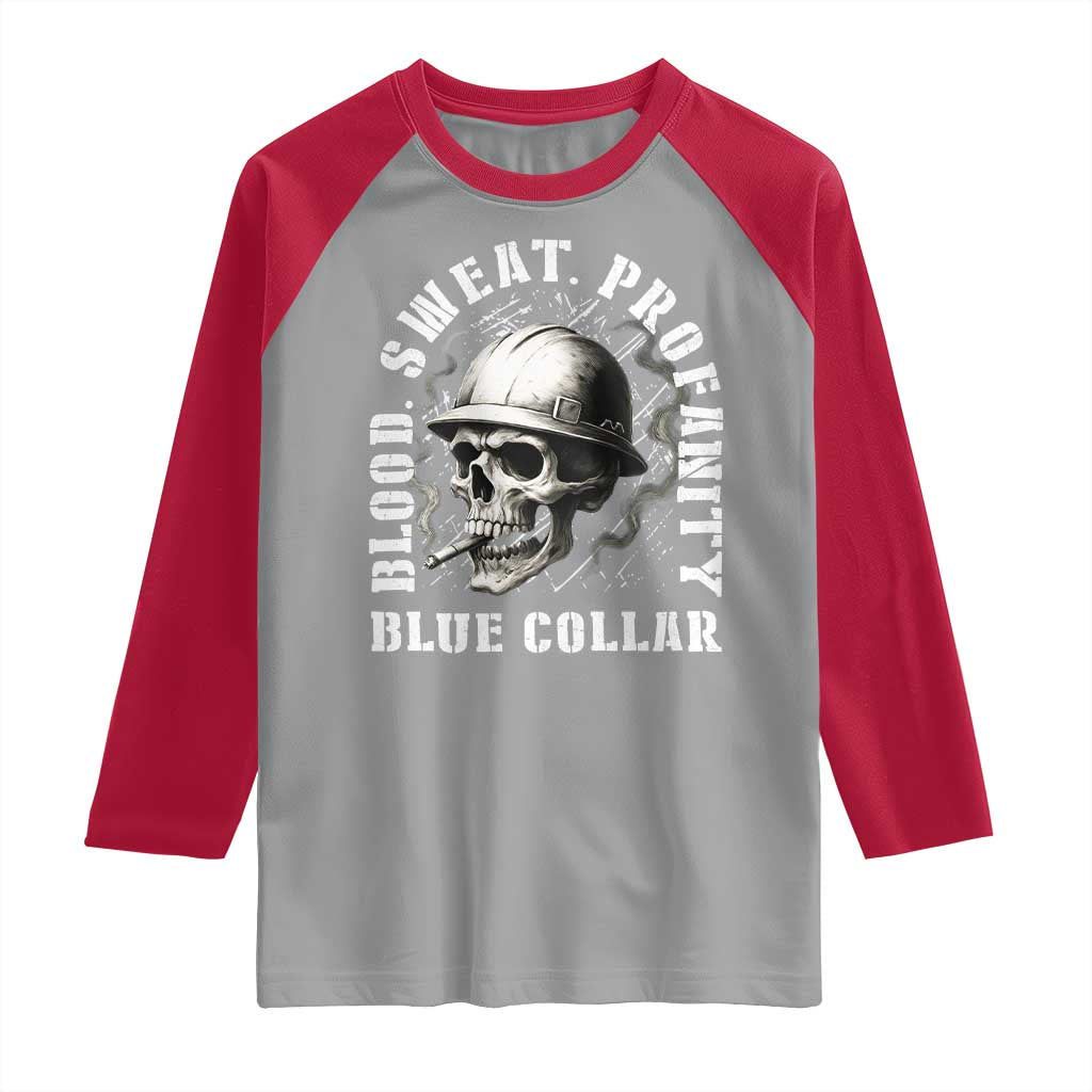 Skull Smoking Raglan Shirt Blood Sweat Profanity Blue Collar TS14 Sport Gray Red Print Your Wear