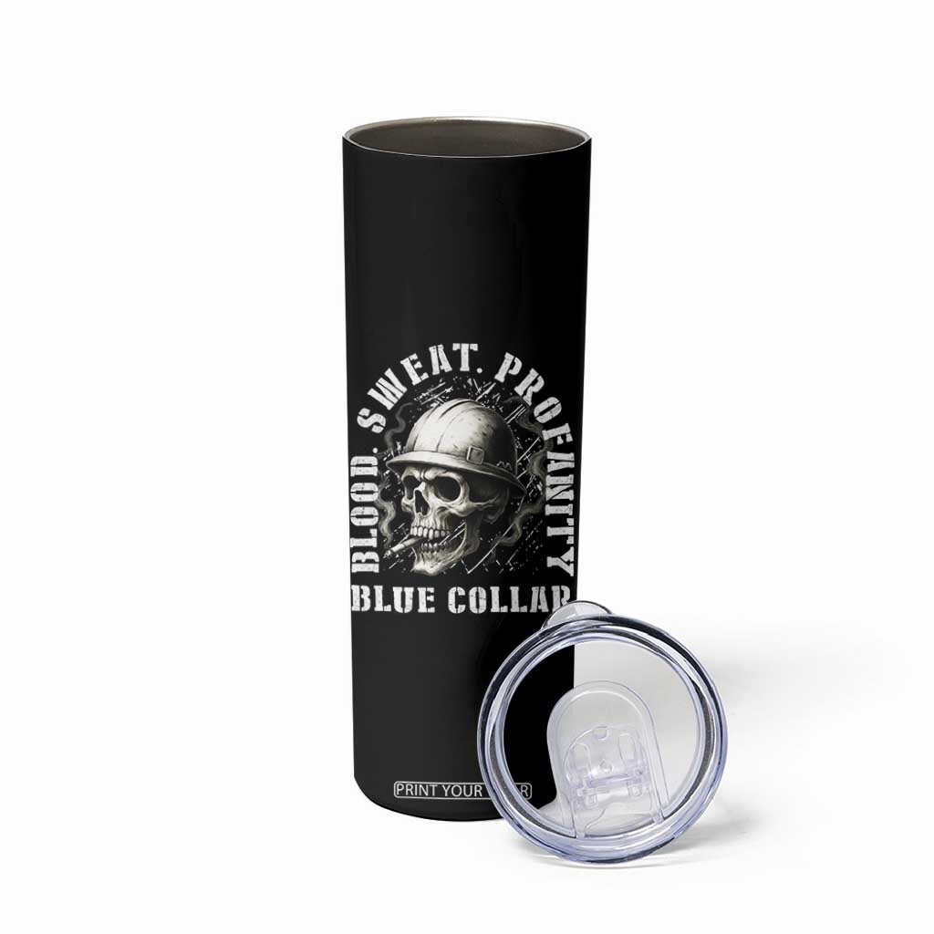 Skull Smoking Skinny Tumbler Blood Sweat Profanity Blue Collar TS14 Print Your Wear