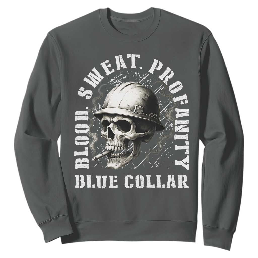 Skull Smoking Sweatshirt Blood Sweat Profanity Blue Collar TS14 Dark Heather Print Your Wear