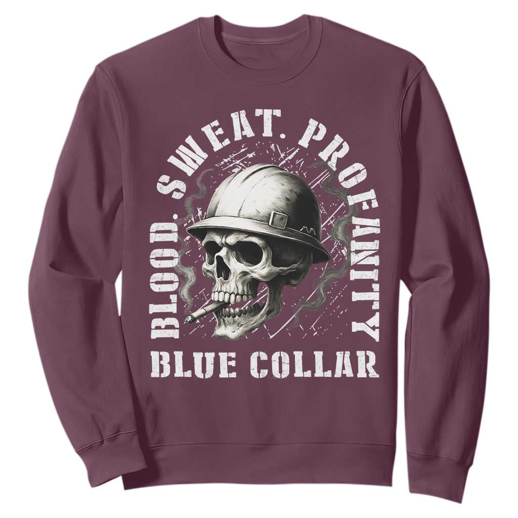Skull Smoking Sweatshirt Blood Sweat Profanity Blue Collar TS14 Maroon Print Your Wear