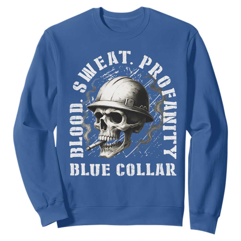 Skull Smoking Sweatshirt Blood Sweat Profanity Blue Collar TS14 Royal Blue Print Your Wear