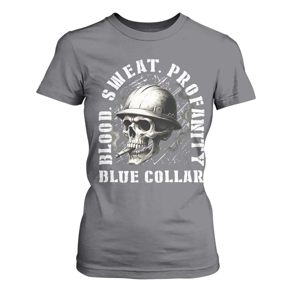 Skull Smoking T Shirt For Women Blood Sweat Profanity Blue Collar TS14 Charcoal Print Your Wear