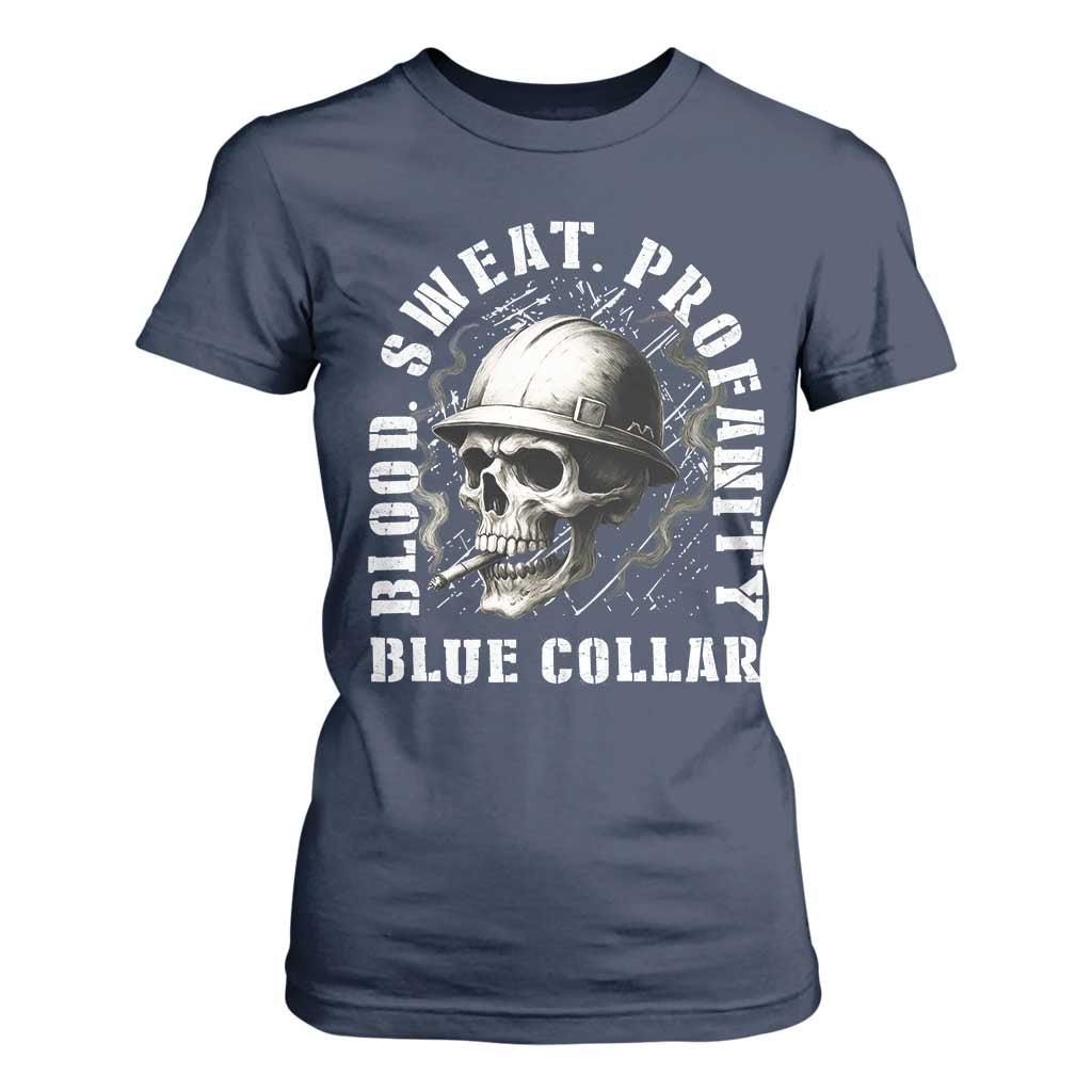 Skull Smoking T Shirt For Women Blood Sweat Profanity Blue Collar TS14 Navy Print Your Wear