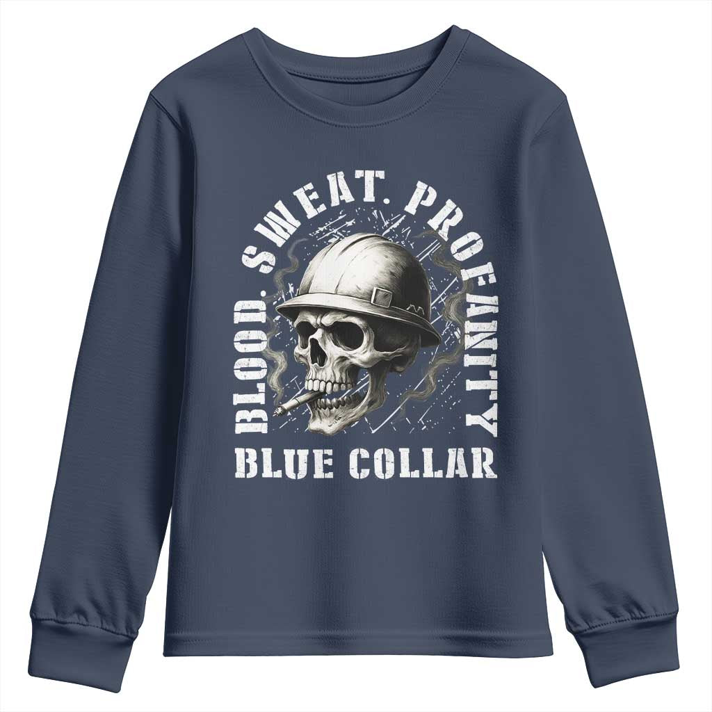 Skull Smoking Youth Sweatshirt Blood Sweat Profanity Blue Collar TS14 Navy Print Your Wear