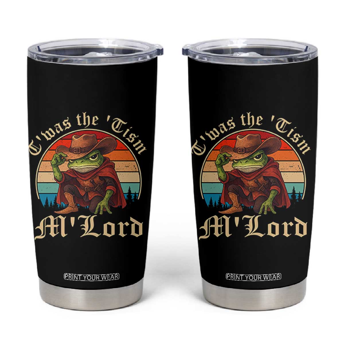 Funny Frog Autism Tumbler Cup T'was The 'Tism M'Lord TS14 Black Print Your Wear