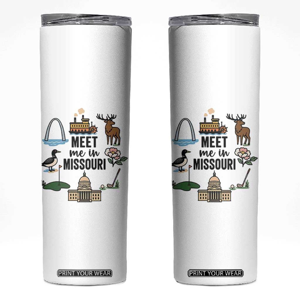 Meet Me in Missouri State Map Souvenir Skinny Tumbler TS14 White Print Your Wear