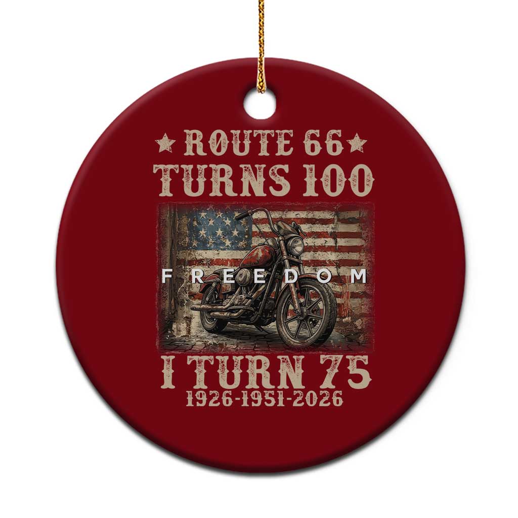 Route Highway 66 Turns 100 I Turn 75 Ceramic Ornament Vintage 1951 American Freedom Motorcycle Lover 75th Birthday Gift TS14 1pc Red Print Your Wear