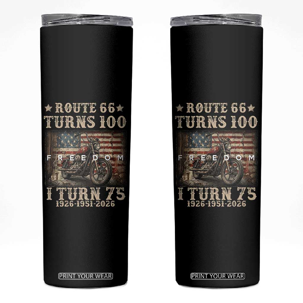 Route Highway 66 Turns 100 I Turn 75 Skinny Tumbler Vintage 1951 American Freedom Motorcycle Lover 75th Birthday Gift TS14 Black Print Your Wear