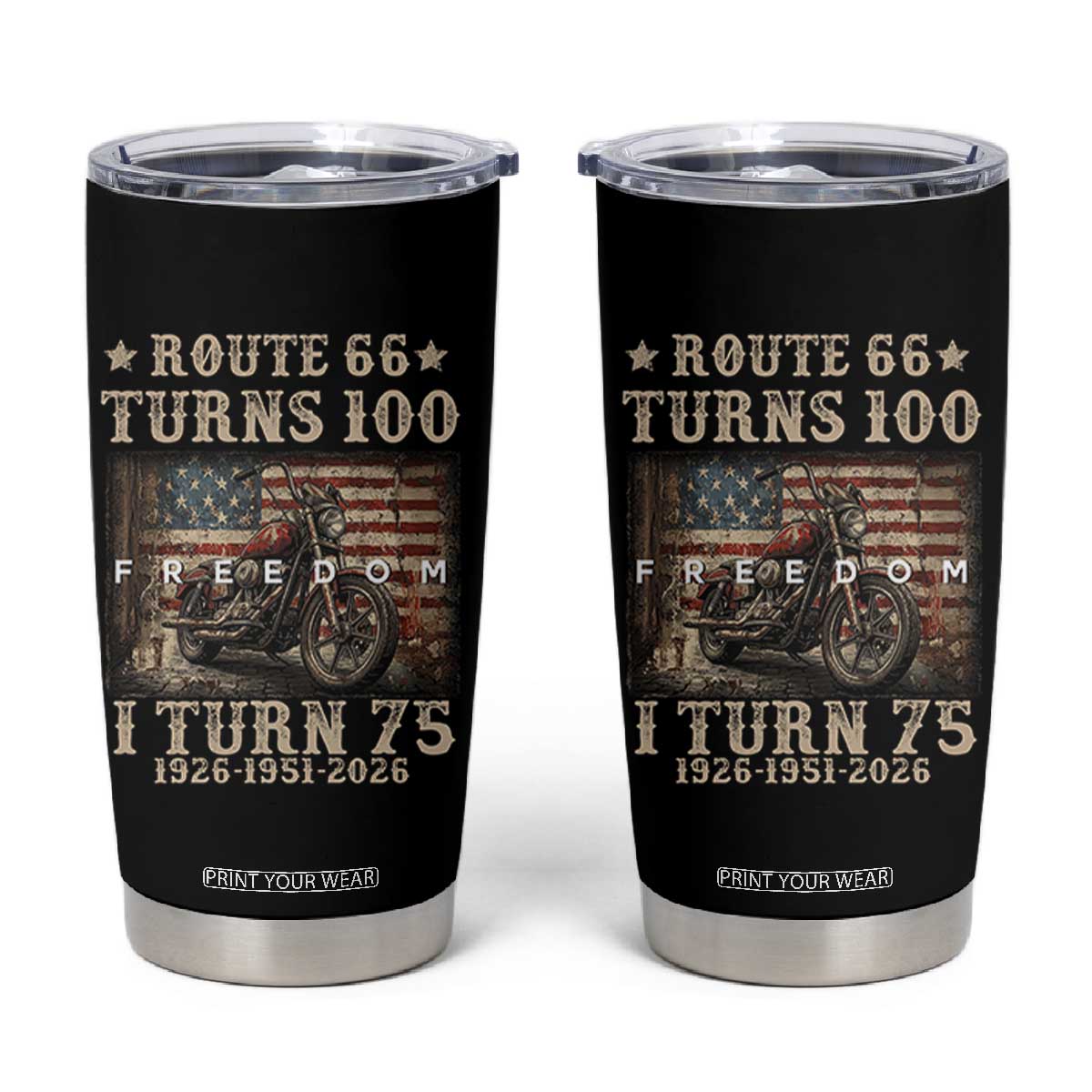 Route Highway 66 Turns 100 I Turn 75 Tumbler Cup Vintage 1951 American Freedom Motorcycle Lover 75th Birthday Gift