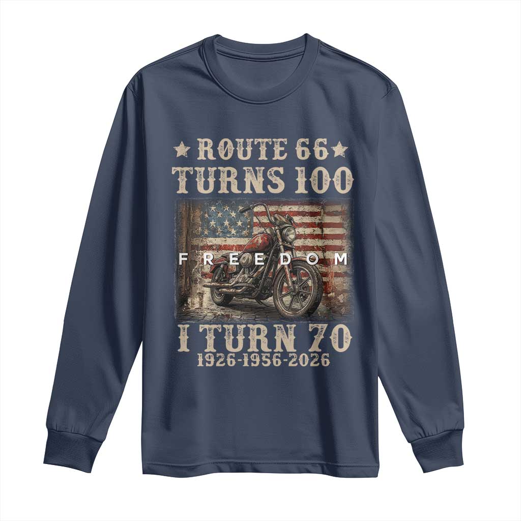 Route Highway 66 Turns 100 I Turn 70 Long Sleeve Shirt Vintage 1956 American Freedom Motorcycle Lover 70th Birthday Gift