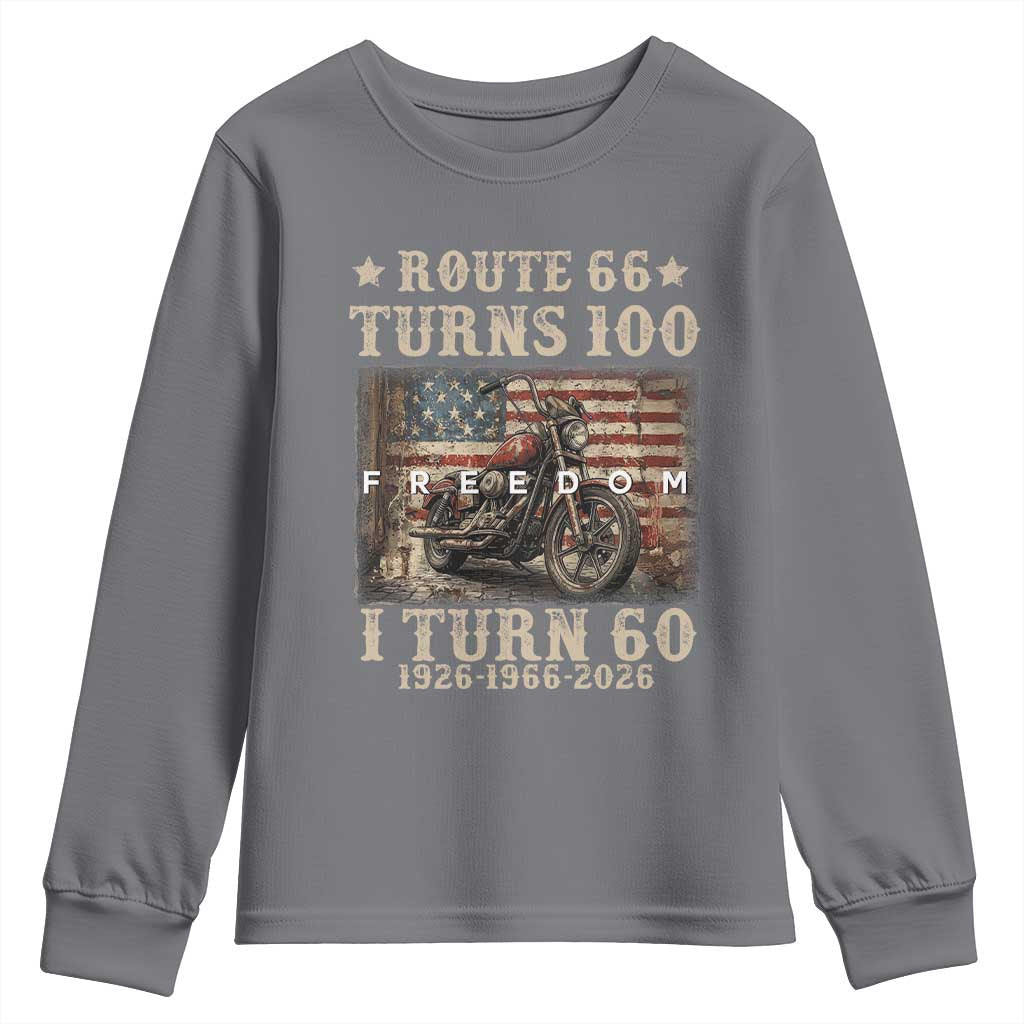 Route Highway 66 Turns 100 I Turn 60 Youth Sweatshirt Vintage 1966 American Freedom Motorcycle Lover 60th Birthday Gift
