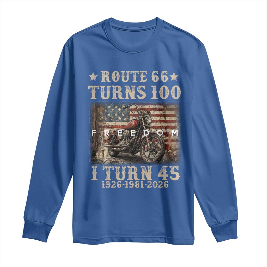 Route Highway 66 Turns 100 I Turn 45 Long Sleeve Shirt Vintage 1981 American Freedom Motorcycle Lover 45th Birthday Gift