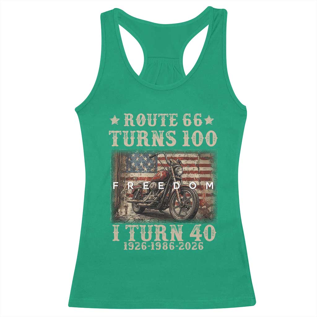 Route Highway 66 Turns 100 I Turn 40 Racerback Tank Top Vintage 1986 American Freedom Motorcycle Lover 40th Birthday Gift