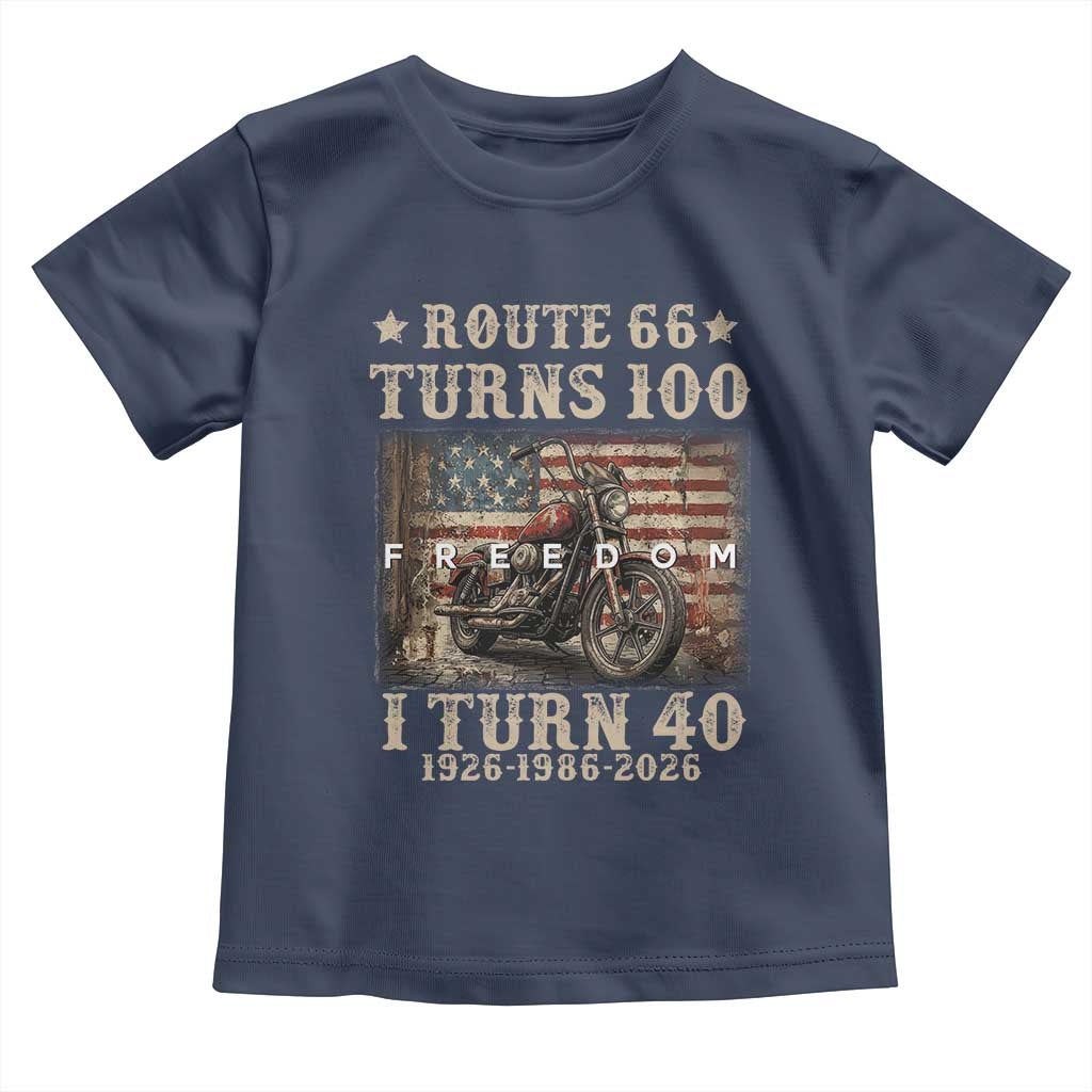 Route Highway 66 Turns 100 I Turn 40 Toddler T Shirt Vintage 1986 American Freedom Motorcycle Lover 40th Birthday Gift