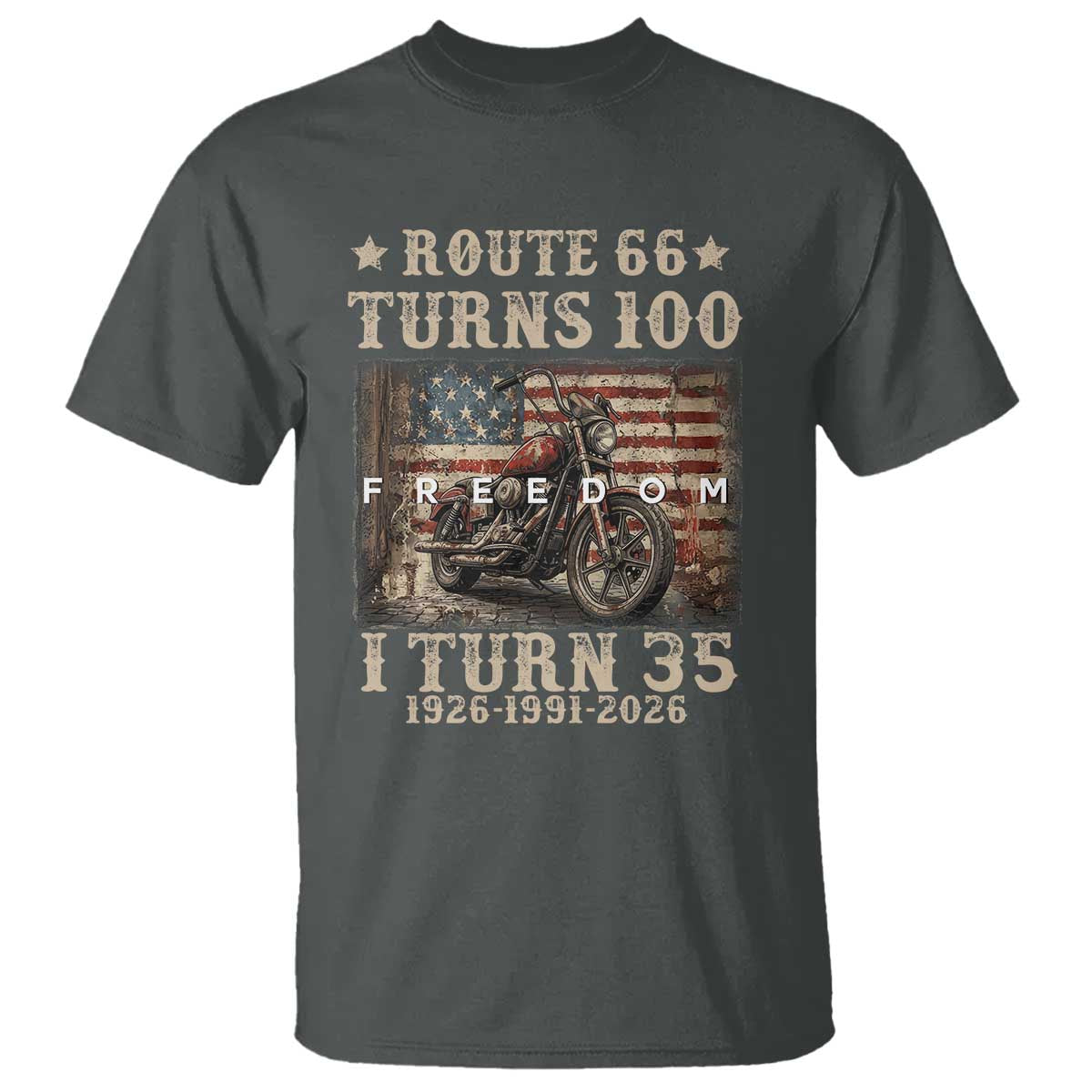 Route Highway 66 Turns 100 I Turn 35 T Shirt Vintage 1991 American Freedom Motorcycle Lover 35th Birthday Gift