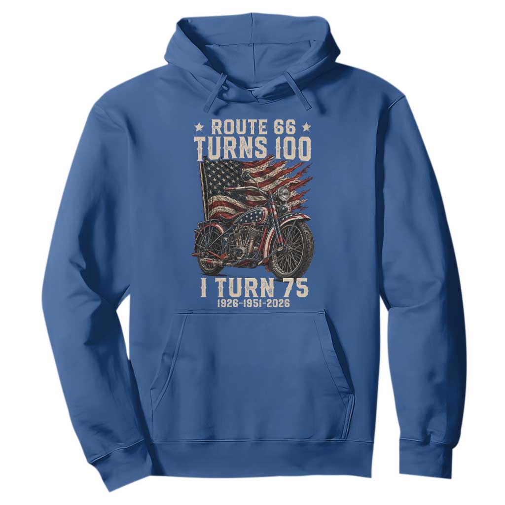 Route Highway 66 Turns 100 I Turn 75 Hoodie Vintage 1951 American Classic V-Twin Motorcycle Lover 75th Birthday Gift