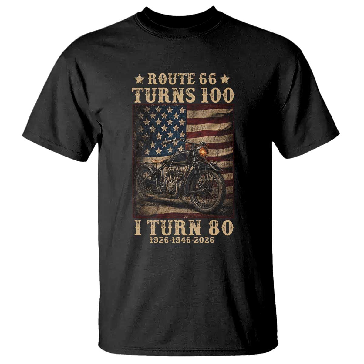Route Highway 66 Turns 100 I Turn 80 T Shirt Vintage 1946 American Motorcycle Lover 80th Birthday Gift TS14 Black Print Your Wear