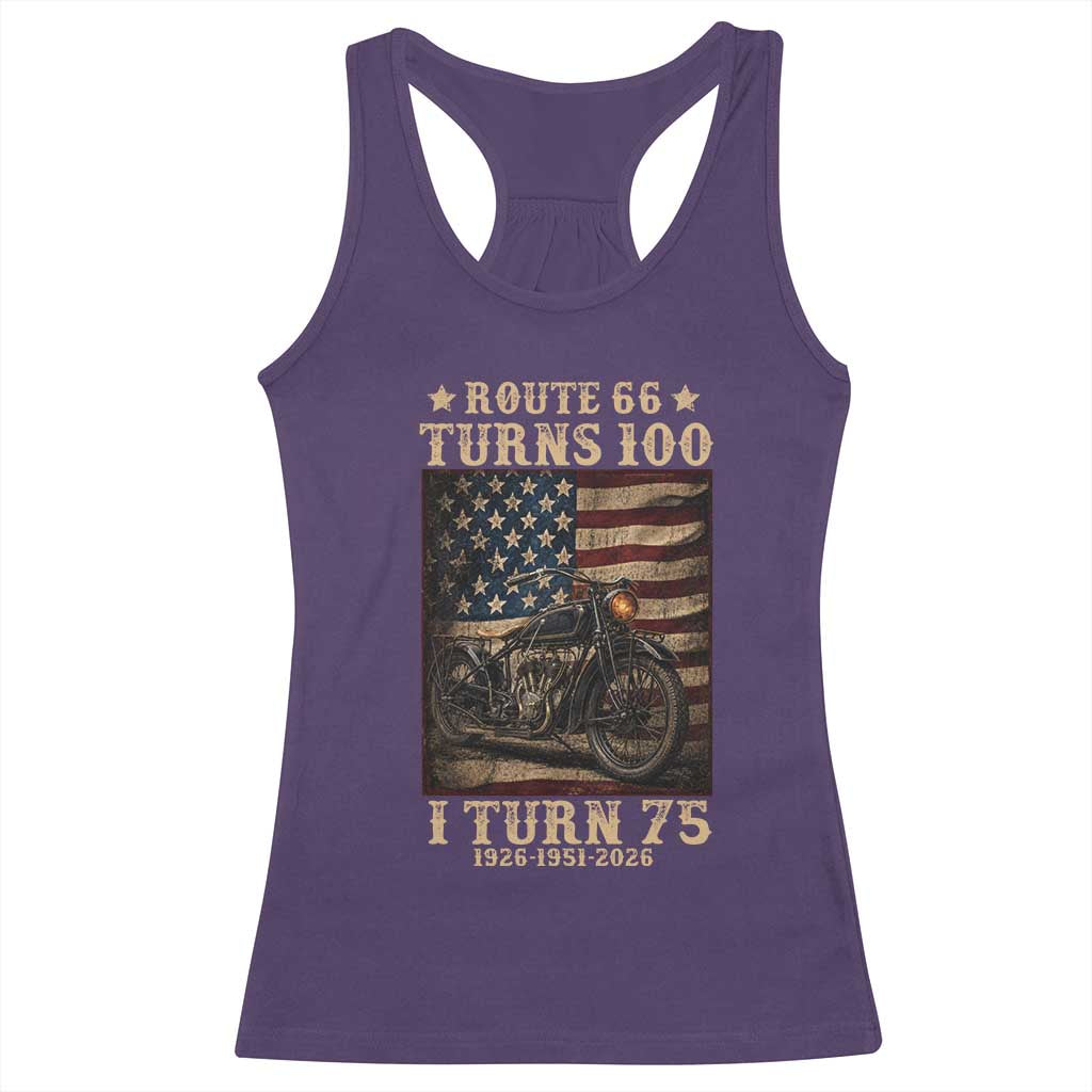 Route Highway 66 Turns 100 I Turn 75 Racerback Tank Top Vintage 1951 American Motorcycle Lover 75th Birthday Gift