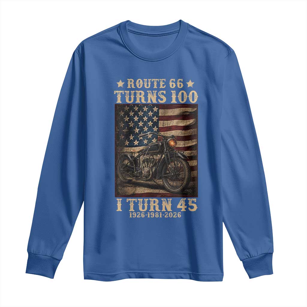 Route Highway 66 Turns 100 I Turn 45 Long Sleeve Shirt Vintage 1981 American Motorcycle Lover 45th Birthday Gift