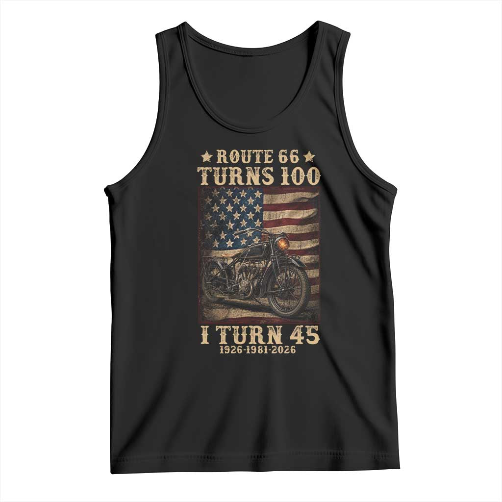 Route Highway 66 Turns 100 I Turn 45 Tank Top Vintage 1981 American Motorcycle Lover 45th Birthday Gift