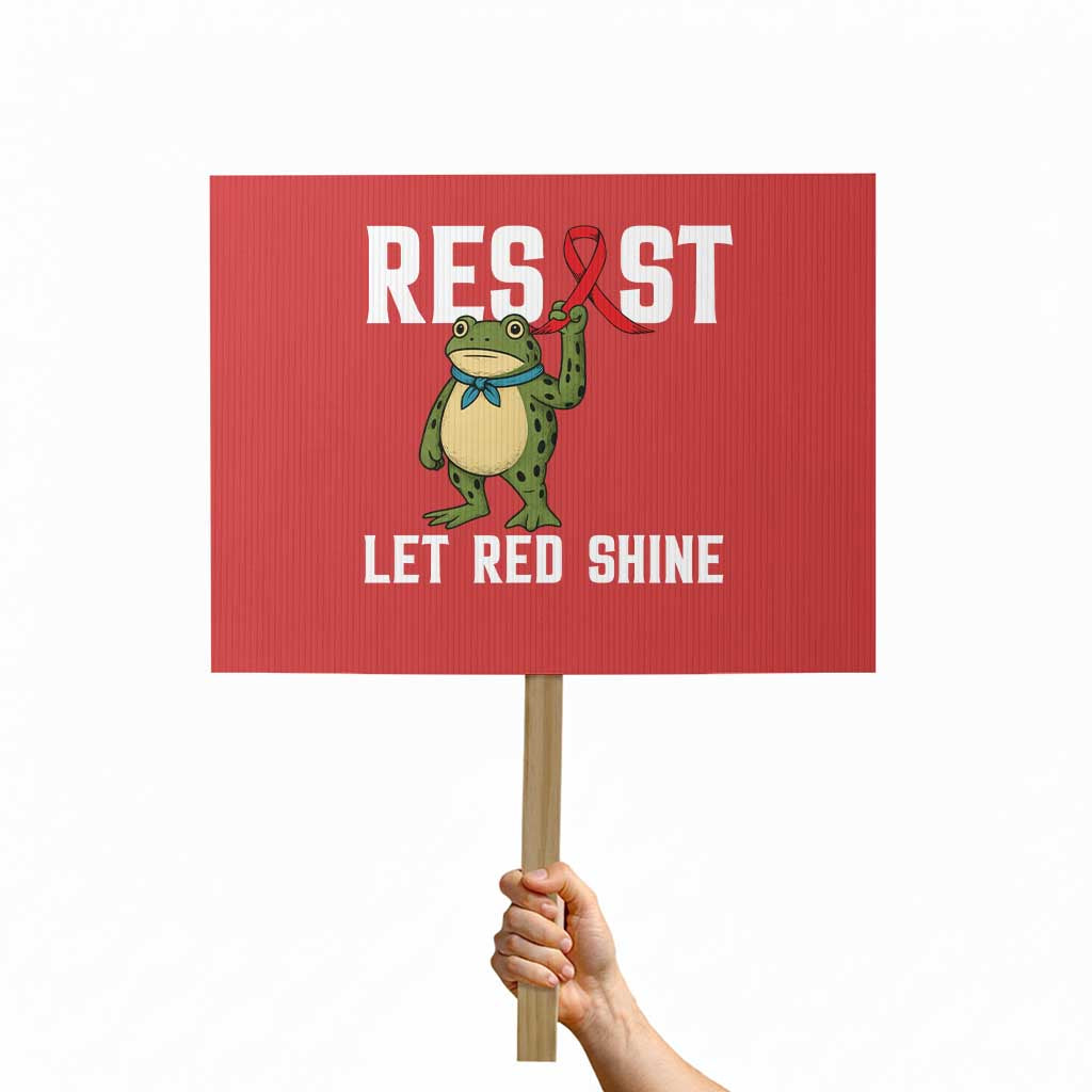 Resist Frog AIDS Awareness Protest Sign Funny Portland Activist Meme HIV Support Red Ribbon TS14 Horizontal 18
