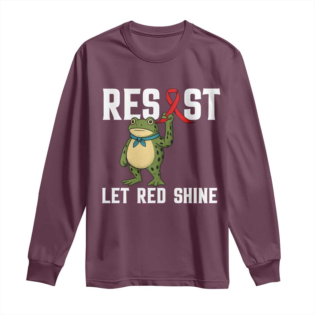 Resist Frog AIDS Awareness Long Sleeve Shirt Funny Portland Activist Meme HIV Support Red Ribbon TS14 Maroon Print Your Wear