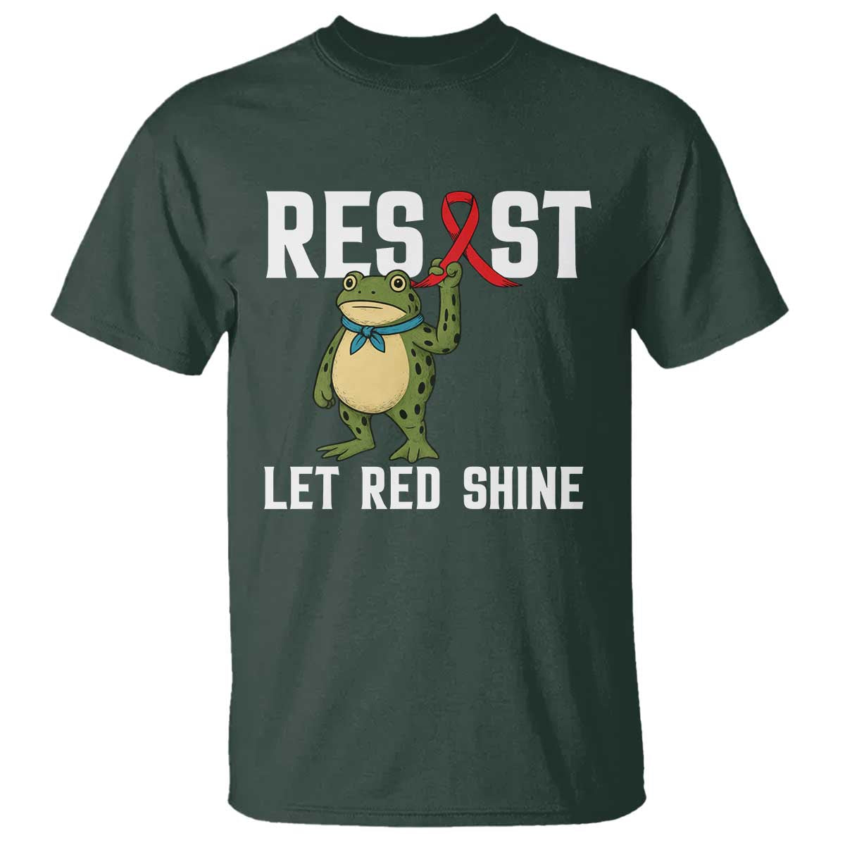 Resist Frog AIDS Awareness T Shirt Funny Portland Activist Meme HIV Support Red Ribbon TS14 Dark Forest Green Print Your Wear
