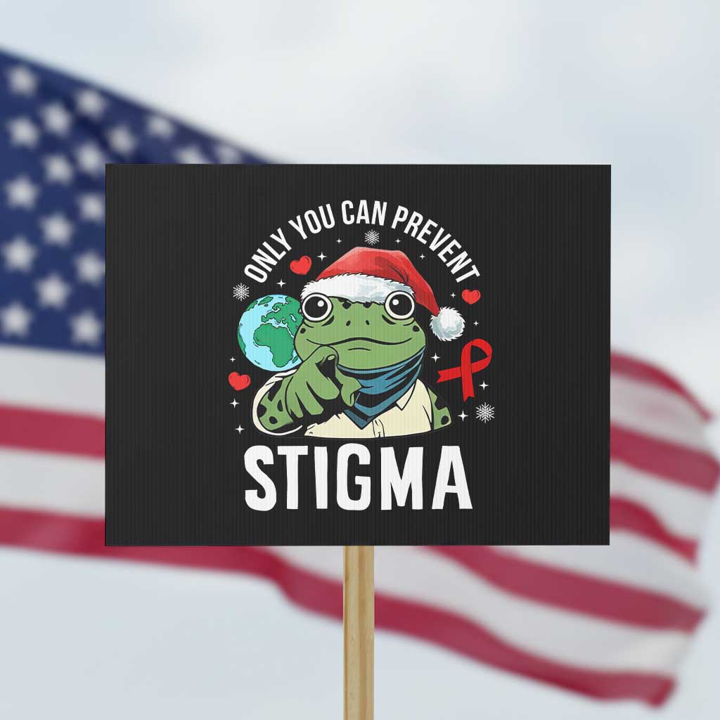 Resist Frog AIDS Awareness Christmas Protest Sign Only You Can Prevent Stigma TS14 Horizontal 18