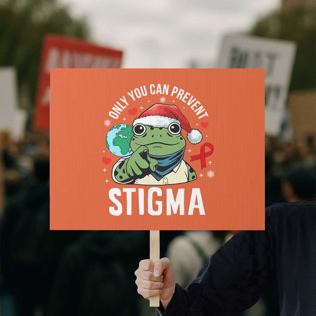 Resist Frog AIDS Awareness Christmas Protest Sign Only You Can Prevent Stigma TS14 Horizontal 18