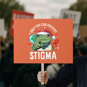 Resist Frog AIDS Awareness Christmas Protest Sign Only You Can Prevent Stigma TS14 Horizontal 18" × 24" Orange Print Your Wear