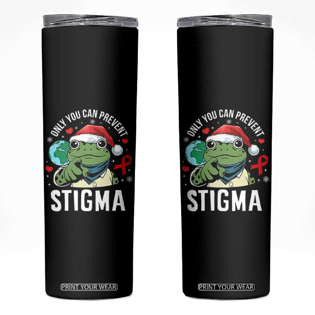 Resist Frog AIDS Awareness Christmas Skinny Tumbler Only You Can Prevent Stigma TS14 Black Print Your Wear