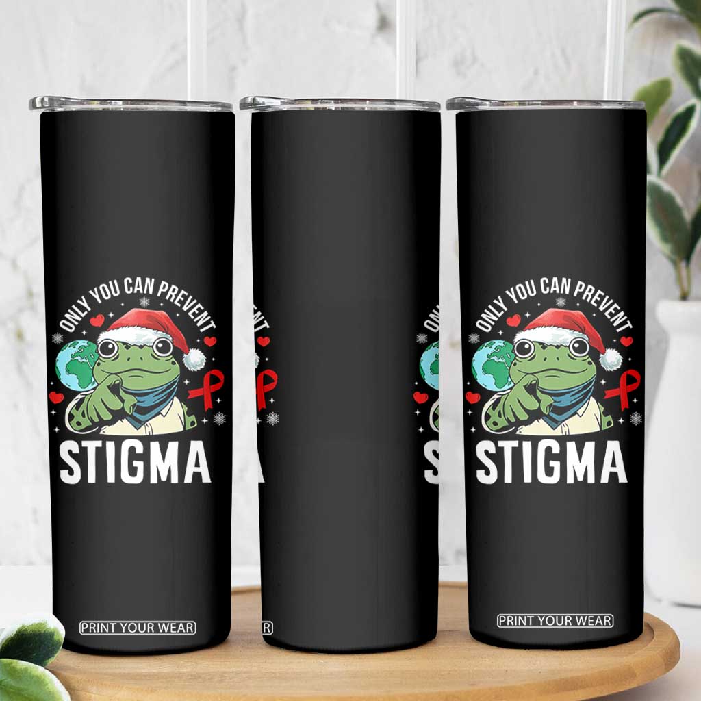 Resist Frog AIDS Awareness Christmas Skinny Tumbler Only You Can Prevent Stigma TS14 Print Your Wear