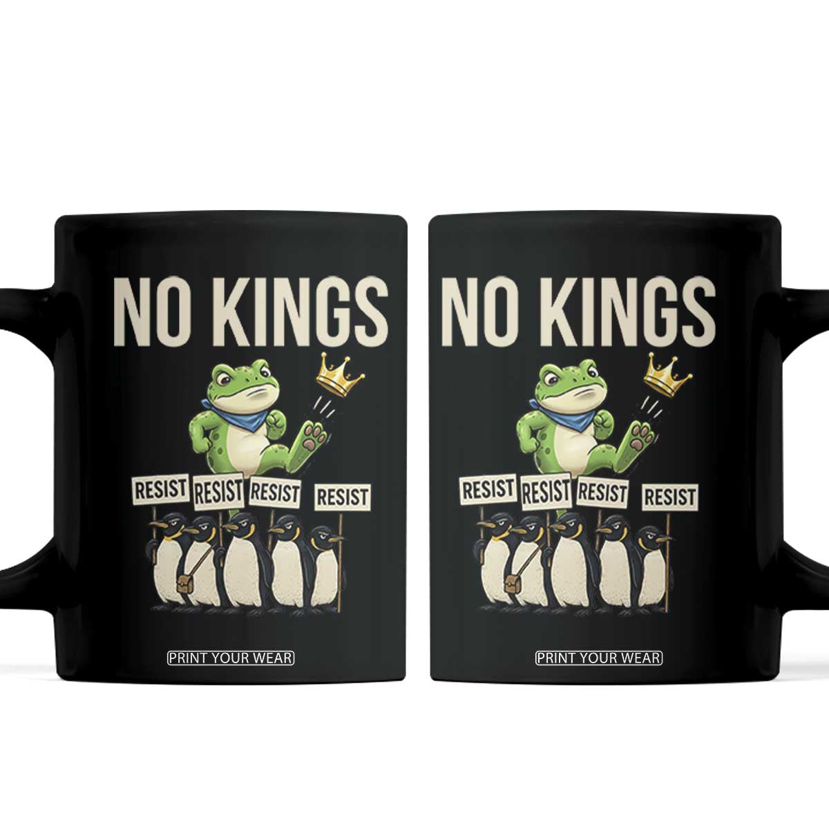 Resist Frog Coffee Mug No Kings Funny Portland Protest ICE Activist Meme TS14 Black Print Your Wear